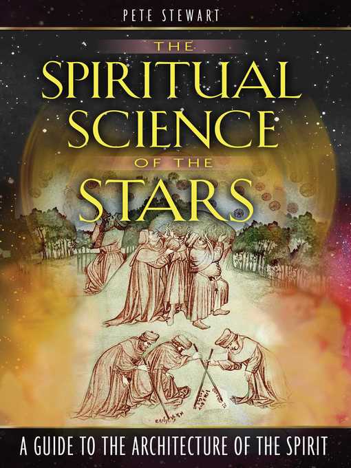 Title details for The Spiritual Science of the Stars by Pete Stewart - Available